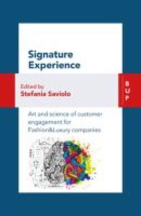 Saviolo |  Signature Experience: Art and Science of Customer Engagement for Fashion&luxury Companies | Buch |  Sack Fachmedien
