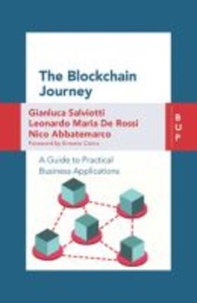 Abbatemarco / de Rossi / Salviotti |  The Blockchain Journey: A Guide to Practical Business Applications | Buch |  Sack Fachmedien