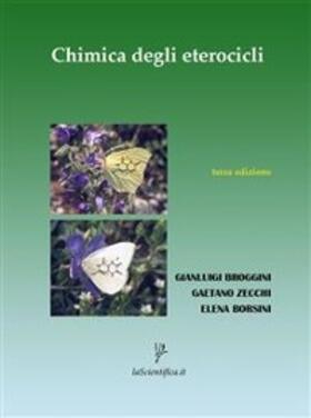 Borsini / Broggini / Zecchi |  La Chimica degli Eterocicli | eBook | Sack Fachmedien
