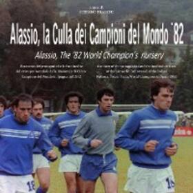 Franchi |  Alassio, la culla dei Campioni del Mondo ‘82 | eBook | Sack Fachmedien