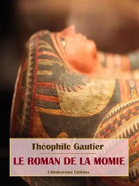 Gautier |  Le Roman de la momie | eBook | Sack Fachmedien