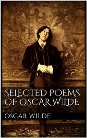Wilde |  Selected Poems of Oscar Wilde | eBook | Sack Fachmedien