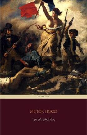 Classics / Hugo |  Les Misérables (Centaur Classics) [The 100 greatest novels of all time - #3] | eBook | Sack Fachmedien