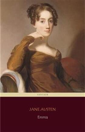 Austen / Classics |  Emma (Centaur Classics) [The 100 greatest novels of all time - #38] | eBook | Sack Fachmedien