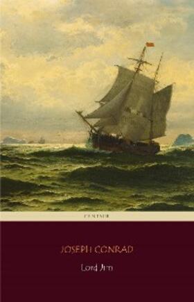 Conrad |  Lord Jim (Centaur Classics) [The 100 greatest novels of all time - #71] | eBook | Sack Fachmedien