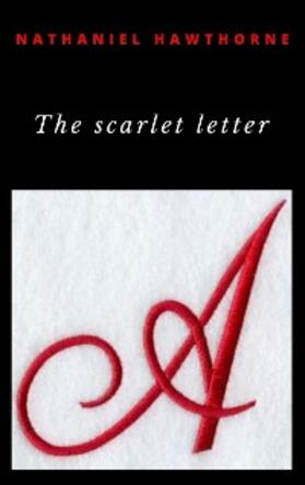 Hawthorne |  The Scarlet Letter | eBook | Sack Fachmedien