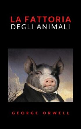 Orwell |  La fattoria degli animali | eBook | Sack Fachmedien