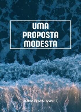 Swift |  Uma Proposta Modesta  (traduzido) | eBook | Sack Fachmedien