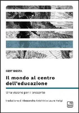 Biesta |  Il mondo al centro dell'educazione | eBook | Sack Fachmedien