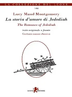 Montgomery |  La storia d'amore di Jedediah-The romance of Jedediah | eBook | Sack Fachmedien