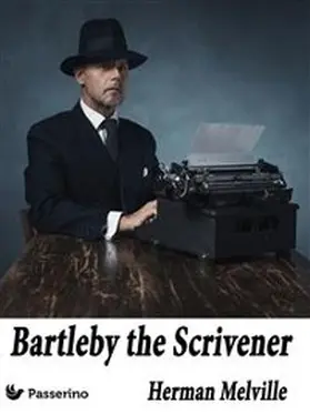 Melville |  Bartleby, the Scrivener | eBook | Sack Fachmedien