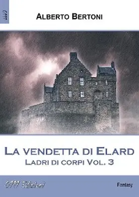 Bertoni |  La vendetta di Elard. | eBook | Sack Fachmedien