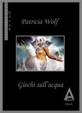 Wolf |  Giochi sull'acqua | eBook | Sack Fachmedien