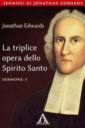 Edwards |  La triplice opera dello Spirito Santo | eBook | Sack Fachmedien