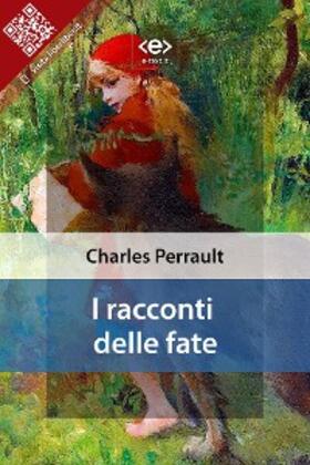 Perrault |  I racconti delle fate | eBook | Sack Fachmedien