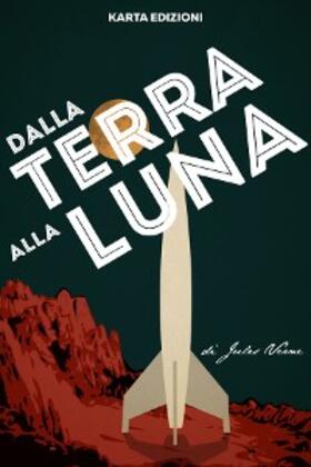 Verne |  Dalla Terra alla Luna | eBook | Sack Fachmedien