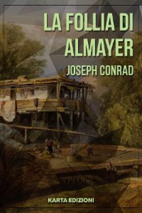 Conrad |  La follia di Almayer | eBook | Sack Fachmedien