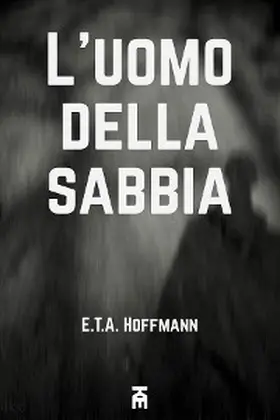 Hoffmann |  L'uomo della sabbia | eBook | Sack Fachmedien