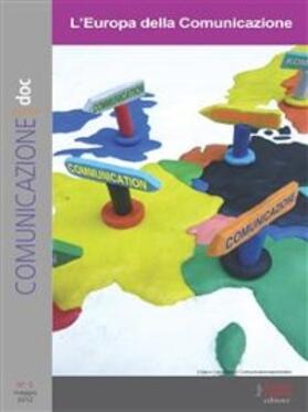 Mazza / Miguel Tunez Lòpez / Morcellini |  Comunicazionepuntodoc numero 5. L’Europa della Comunicazione | eBook | Sack Fachmedien