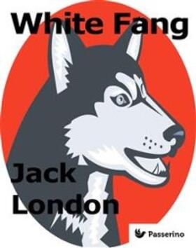 London |  White Fang | eBook | Sack Fachmedien