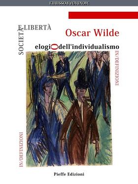 Wilde / Pinna |  Società e libertà: elogio dell'individualismo | eBook | Sack Fachmedien