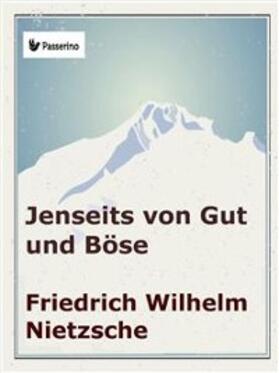 Nietzsche |  Jenseits von Gut und Böse | eBook | Sack Fachmedien