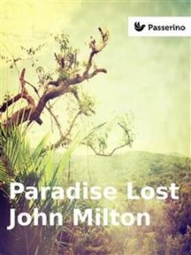Milton |  Paradise Lost | eBook | Sack Fachmedien