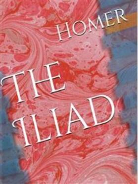 Homer |  Iliad | eBook | Sack Fachmedien