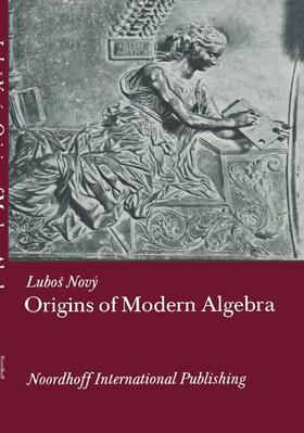 Nov |  Origins of Modern Algebra | Buch |  Sack Fachmedien