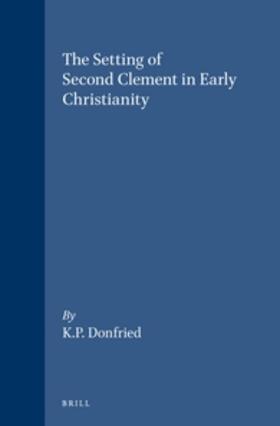 Donfried |  The Setting of Second Clement in Early Christianity | Buch |  Sack Fachmedien