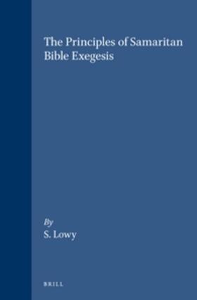 Lowy |  The Principles of Samaritan Bible Exegesis | Buch |  Sack Fachmedien