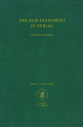  The Old Testament in Syriac According to the Peshi&#7789;ta Version, Part II Fasc. 3. the Book of Psalms | Buch |  Sack Fachmedien