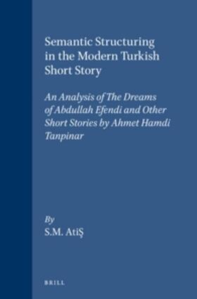 Atis |  Semantic Structuring in the Modern Turkish Short Story | Buch |  Sack Fachmedien
