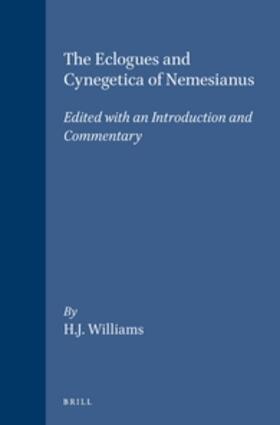 Williams |  The Eclogues and Cynegetica of Nemesianus | Buch |  Sack Fachmedien