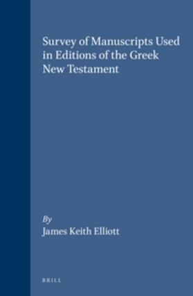 Elliott |  Survey of Manuscripts Used in Editions of the Greek New Testament | Buch |  Sack Fachmedien