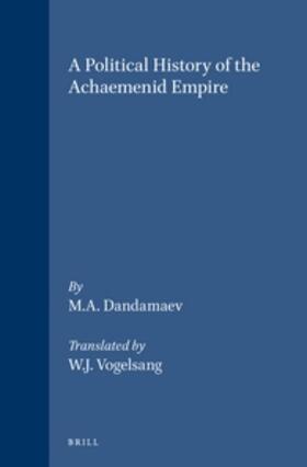 Dandamaev |  A Political History of the Achaemenid Empire | Buch |  Sack Fachmedien