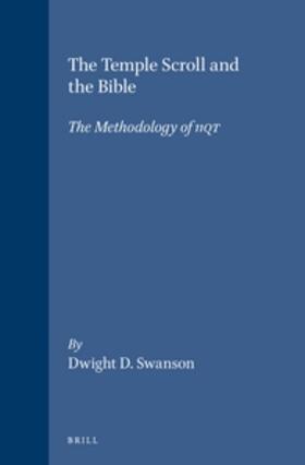 Swanson |  The Temple Scroll and the Bible | Buch |  Sack Fachmedien
