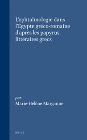 Marganne |  L'Ophtalmologie Dans l'Egypte Gréco-Romaine d'Après Les Papyrus Littéraires Grecs | Buch |  Sack Fachmedien