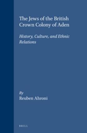 Ahroni |  The Jews of the British Crown Colony of Aden | Buch |  Sack Fachmedien
