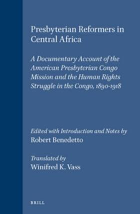 Benedetto / Vass |  Presbyterian Reformers in Central Africa | Buch |  Sack Fachmedien