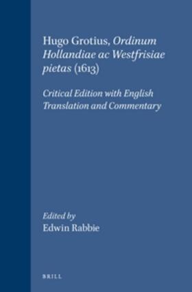 Rabbie |  Hugo Grotius, Ordinum Hollandiae AC Westfrisiae Pietas (1613) | Buch |  Sack Fachmedien