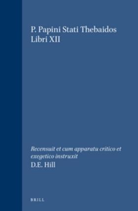 Hill |  P. Papini Stati Thebaidos Libri XII | Buch |  Sack Fachmedien