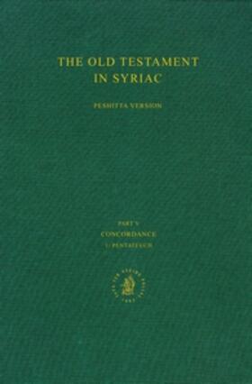 Borbone / Jenner |  The Old Testament in Syriac According to the Peshi&#7789;ta Version, Part V: Concordance, Vol. 1 Pentateuch | Buch |  Sack Fachmedien