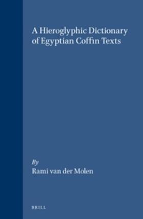 Molen |  A Hieroglyphic Dictionary of Egyptian Coffin Texts | Buch |  Sack Fachmedien