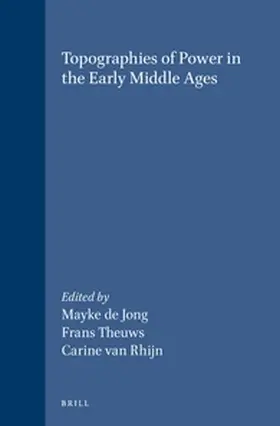 Jong / Theuws |  Topographies of Power in the Early Middle Ages | Buch |  Sack Fachmedien