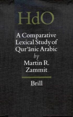 Zammit |  A Comparative Lexical Study of Qur'&#257;nic Arabic | Buch |  Sack Fachmedien