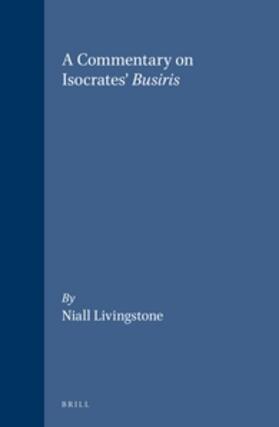 Livingstone |  A Commentary on Isocrates' Busiris | Buch |  Sack Fachmedien