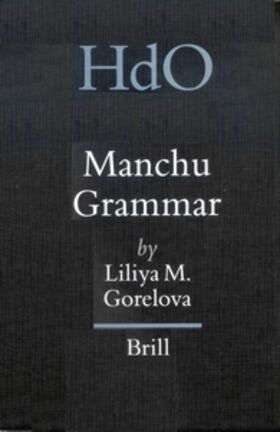 Gorelova |  Manchu Grammar | Buch |  Sack Fachmedien