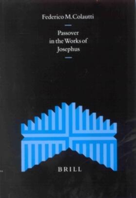 Colautti |  Passover in the Work of Josephus | Buch |  Sack Fachmedien