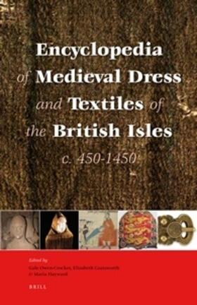  Encyclopedia of Medieval Dress and Textiles of the British Isles, C. 450-1450 | Buch |  Sack Fachmedien